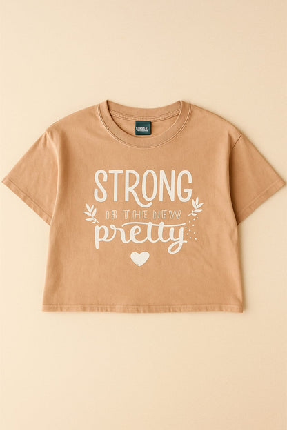 Strong is the new pretty Boxy Cropped Tees