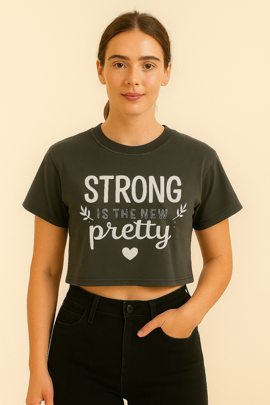 Strong is the new pretty Boxy Cropped Tees